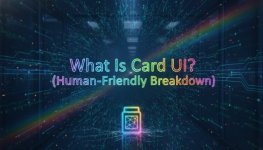 What Is Card UI.jpg